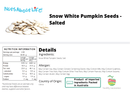 Snow White Pumpkin Seeds Salted - Nuts About LifeSNOPS8269Nuts About Life
